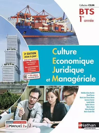 Culture économique juridique et managériale - BTS 1 (Manuel CEJM) Livre + licence élève - 2022 - René Besson, Marie-José Chacon Benito, Laurence Garnier, Monica Manzi, Nathalie Aubry-Ranchin, Marie-Claude Villa, Jamila Medjeled, Sophie Lefeuvre, Valérie Maréchal - Nathan