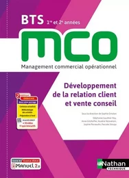 Développement de la relation client et vente conseil - BTS 1 et 2 MCO - Livre + licence élève - 2023