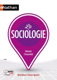 La sociologie - Repères pratiques N° 47 - 2022