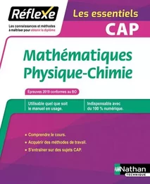 Mathématiques Physique-chimie - CAP (Réflexe - Les essentiels) Elève 2019