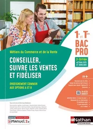 Conseiller, suivre les ventes et fidéliser - Options A/B - 1ère/Term Bac pro - Livre + licence élève 2023