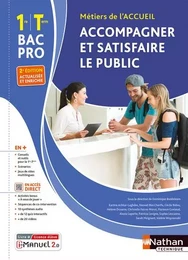 Accompagner et satisfaire le public 1re et Term Bac pro - Livre + licence élève - 2023