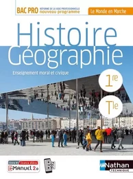 Histoire-Géographie EMC 1re/Term Bac Pro (Le monde en marche) Livre + licence élève - 2020