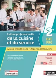 Culture professionnelle de la cuisine et du service - 2e Bac pro MHR - livre + licence élève 2021