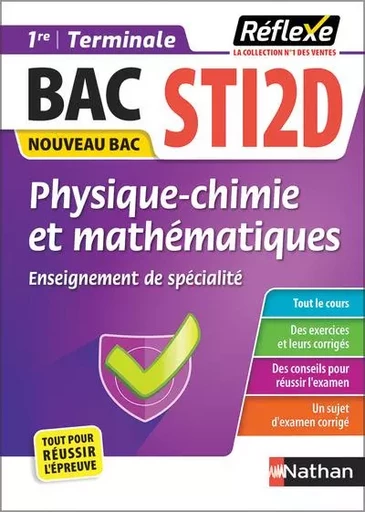 Guide Bac STi2D - Spécialité Physique-Chimie et Mathématiques 1re/ Tle - Réflexe - N° 10 - Eric Bausson, David Lafolie - Nathan