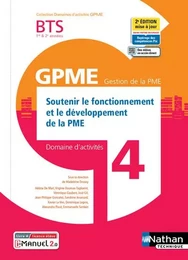 Soutenir fonct. dévelop. de la PME BTS Gestion PME 1e/2e années (DOM ACT GPME) Livre + licence élève