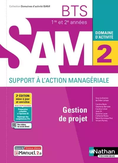 Gestion de projet - BTS SAM 1ère et 2ème années (DOM ACT SAM) Livre + licence élève - 2021 - Caroline Bayle, Stéphanie Bernabe, Caroline Cohen, José Gil, Sandrine Lecas, Catherine Rosso, Marie-Dominique Ruiz, Vincent Rumeu - Nathan