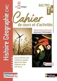 Histoire-Géographie EMC - Term Bac Pro - Cahier de cours et d'act (Dialogues) Livre + licence élève