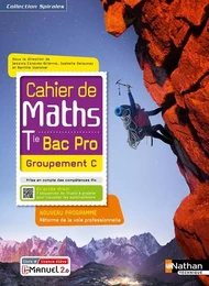 Cahier de maths - Term Bac Pro - Groupement C (Spirales) - Livre + licence élève 2021