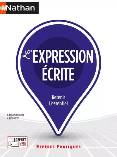 L'expression écrite - Repères pratiques - numéro 16 - 2021 - Claude Peyroutet, Christophe Desaintghislain - Nathan