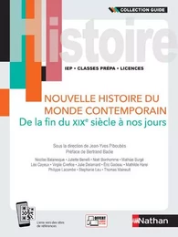 Nouvelle histoire du monde contemporain - De la fin du XIXe siècle à nos jours - Guide 2021