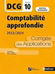 Comptabilité approfondie 2023/2024 - DCG - Epreuve 10 - Corrigés des applications