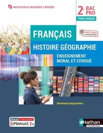 Français Histoire Géographie Enseignement moral et civique 2ème année BAC PRO Regards Croisés - Livre + Licence élève - 2022