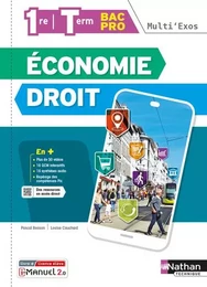 Economie Droit - 1re/Term Bac Pro (Multi'Exos) Livre + licence élève - 2022