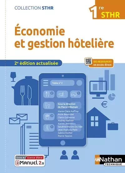 Economie et Gestion Hôtelière - 1ère (STHR) Livre + licence élève - 2022 - Marie-Claire Auffray, Anne Baudriller, Pierre Villemain, Claire Guillaume, Sandrine Martins Do Vale, Sabine Rocher, Audrey Haffner, Jean-françois Petit - Nathan