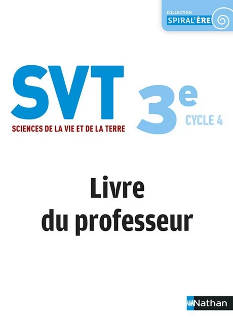 Sciences de la Vie et de la Terre 3ème - Livre du professeur 2017 - Marc Jubault-Bregler, David Guillerme,  COLLECTIF GRF - Nathan