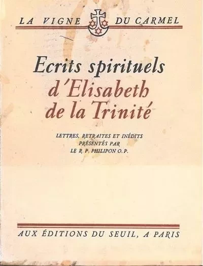 Ecrits spirituels -  Elisabeth de la Trinité - LE SEUIL EDITIONS