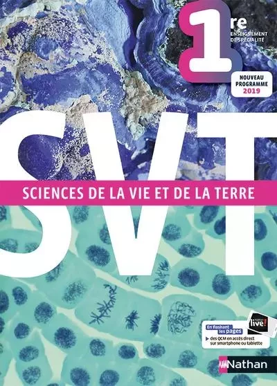 Sciences de la vie et de la terre 1re - Manuel 2019 - Olivier Avisseau, Sandrine Bihel, Yann Bourven, Pauline Delhoume, Jean-Michel Dupin, Magali Gallezot, Damien Jaujard, Eric Le Bris, Amélie Mahé, Amandine Merah, Eric Rainouard, Mathieu Rajchenbach, Françoise Saintpierre, Nicolas Bihel, Anne Florimond, Matthieu Mahé, Pascal Combemorel, Vincent Guili - Nathan