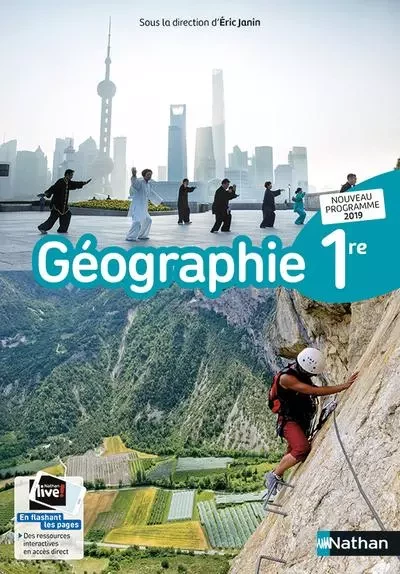 Géographie 1re Manuel 2019 - Patrick Marques, Viviane Bories, Thomas Choquet, Lise Fournier, Heinrich Jannot, Nicolas Le Brazidec, Caroline Lechat, Christophe Léon, Antoinne Mariani, Christian Noël, Sandrine Calvez, Éric Janin, Jean-Baptiste Veber, Cécile Gnahore-Barata - Nathan