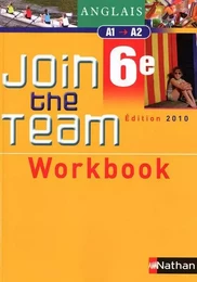 Join the team - workbook - 6ème 2010