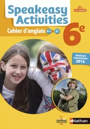 Cahier Speakeasy Activities Anglais 6è 2016 - Cahier de l'élève