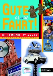 Gute Fahrt ! 1re année + CD audio 2009