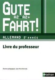 Gute Fahrt ! 2e année 2010 - Livre du professeur