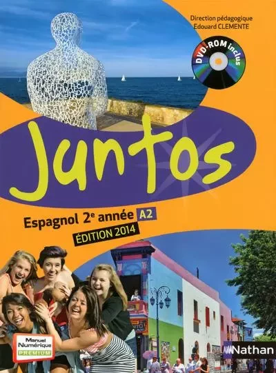 Juntos 2e année 2014 + dvd élève - Edouard Clémente, Hélène Courouge, Victoria Faurieux, Robert Louison, Sylvie Miermon, Maria Isabel Munoz, Danièle Urbin-Landreau - Nathan