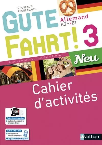 Gute Fahrt ! 3 Neu - Cahier d'activités - 2018 - Jean-Pierre Bernardy, Anne-Laure Bouly, Delphine Duchesne, Camille Lardière, Sophie Ponchon - Nathan