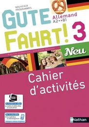 Gute Fahrt ! 3 Neu - Cahier d'activités - 2018