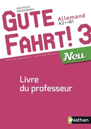 Gute Fahrt 3 Neu Livre du Professeur 2018