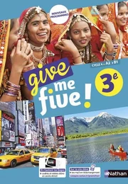 Give me five ! 3ème - manuel 2017