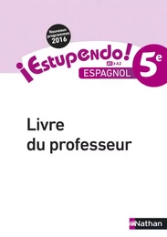 Estupendo Espagnol 5è 2016 - Livre du Professeur