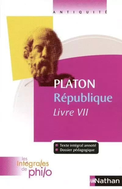 Les intégrales de Philo - PLATON, République (Livre VII) - Bernard Piettre,  Platon - Nathan