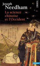 Points Sciences La Science chinoise et l'Occident