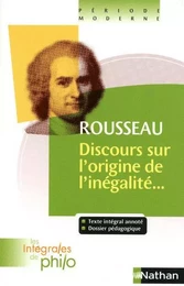 Les intégrales de Philo - Rousseau, Discours origine et fondements de l'inégalité parmi les hommes