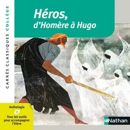 Héros, d'Homère à Hugo