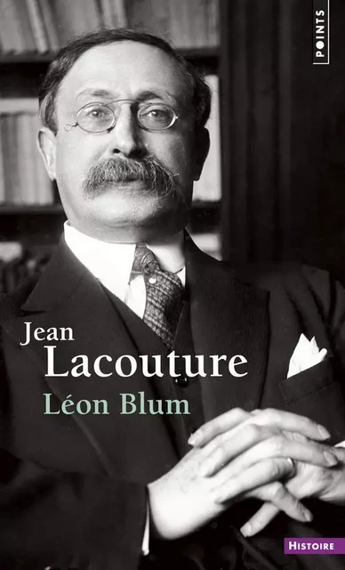 Points Histoire Léon Blum - Jean Lacouture - POINTS EDITIONS