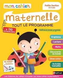 Mon cahier maternelle - Tout le programme - Petite section 3-4 ans