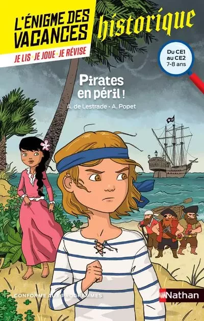 L'Enigme des vacances du CE1 au CE2 - Pirates en péril ! - Agnès de Lestrade, Anne Popet - Nathan