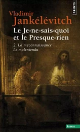 Le Je-ne-sais-quoi et le Presque-rien, tome 2  (2)