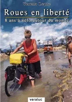 8 ans à vélo autour du monde - Verena Lepre - LULU