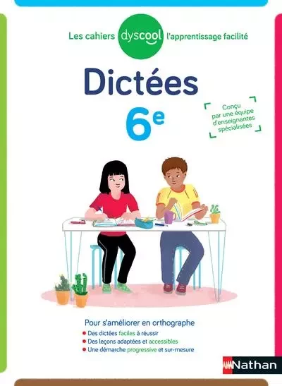 Cahier de dictées 6ème Dyscool - Lise Durand, Christiane Deregnaucourt, Bruno Fazio - Nathan