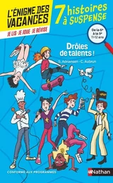 L'énigme des vacances - 7 histoires à suspense - Drôle de talents ! de la 6ème à la 5ème - 10/11 ans