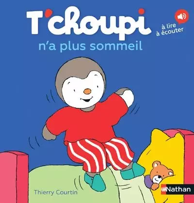 T'choupi n'a plus sommeil - Thierry Courtin - Nathan