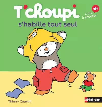 T'choupi s'habille tout seul - Thierry Courtin - Nathan