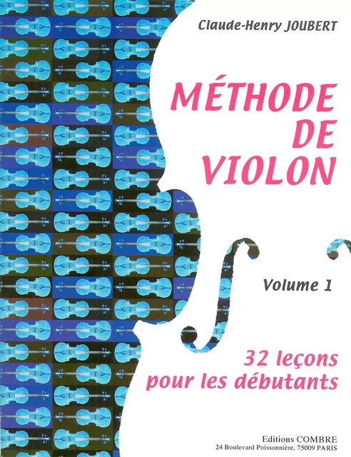 METHODE DE VIOLON VOL.1 - 32 LECONS DEBUTANTS --- VIOLON -  JOUBERT CLAUDE-HENRY - COMBRE