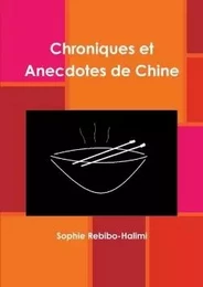 Chroniques et Anecdotes de Chine