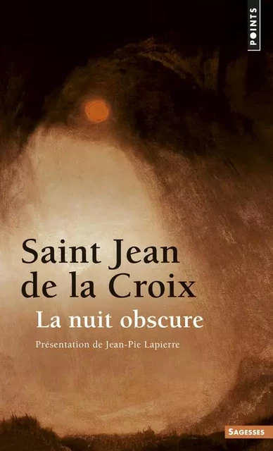 Points Sagesses La Nuit obscure -  Jean de la Croix - POINTS EDITIONS