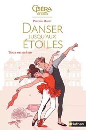 Danser jusqu'aux étoiles - tome 2 Tous en scène